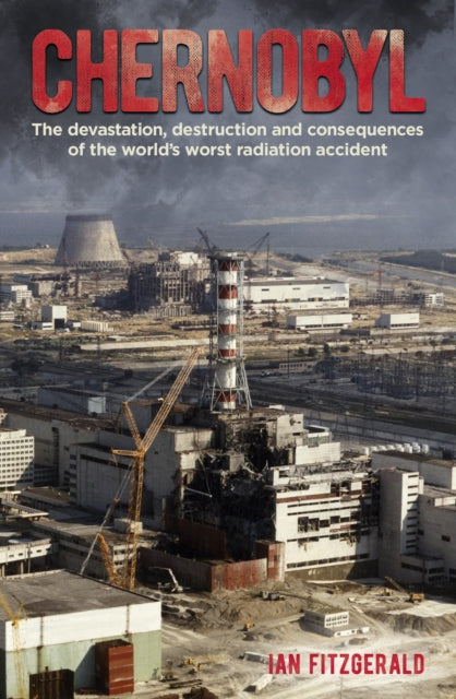 Book cover of: Chernobyl. By: Ian Fitzgerald