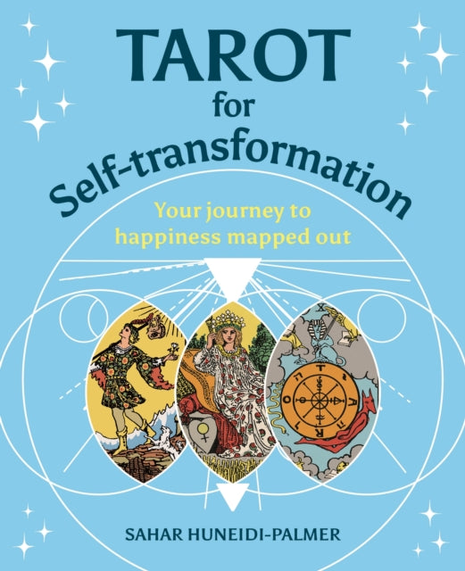 Book cover of: Tarot for Self-transformation. By: Sahar Huneidi