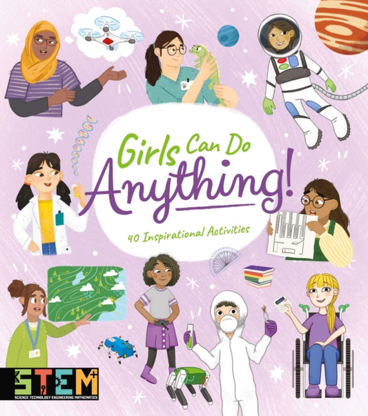 Book cover of: Girls Can Do Anything!. By: Anna Claybourne
