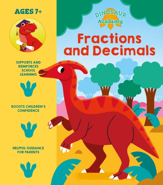 Book cover of: Dinosaur Academy: Fractions and Decimals. By: Lisa Regan