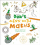 Book cover of: Don't Mess with Maths