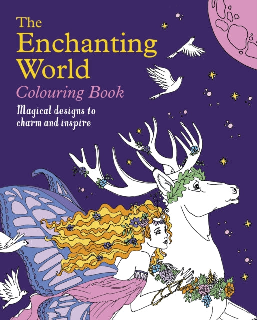 Book cover of: Enchanting World Colouring Book