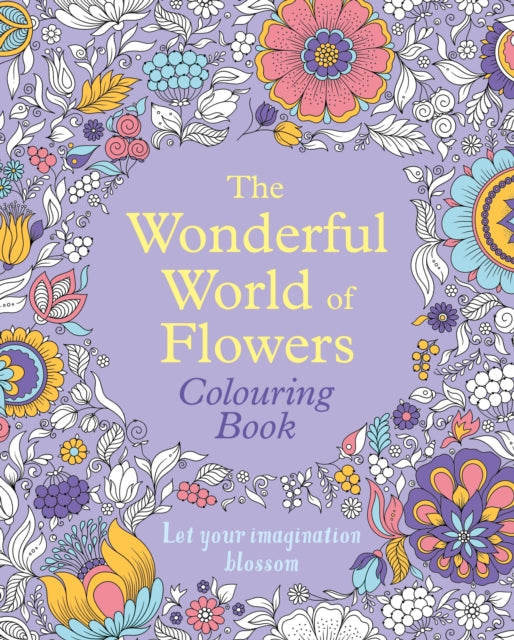 Book cover of: Wonderful World of Flowers Colouring Book