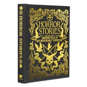 Horror Stories, Shocking Tales of Unspeakable Terror