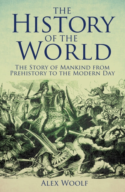 Book cover of: History of the World. By: Alex Woolf