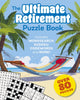 Book cover of: Ultimate Retirement Puzzle Book