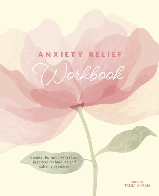 Book cover of: Anxiety Relief Workbook