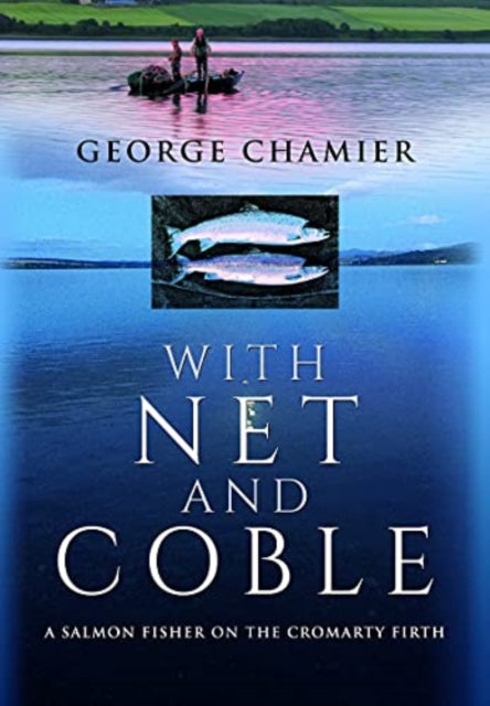 Book cover of: With Net and Coble. By: George Chamier
