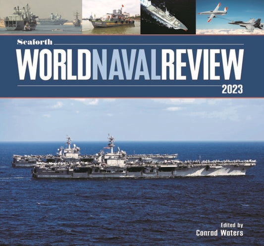 Book cover of: Seaforth World Naval Review. By: Conrad Waters