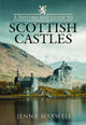 Book cover of: History and Guide to Scottish Castles. By: Jenna Maxwell