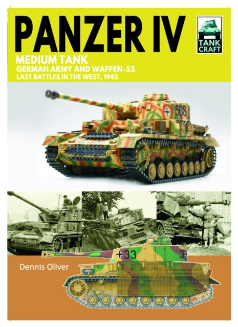 Book cover of: Tank 43 Panzer IV Medium Tank. By: Dennis Oliver