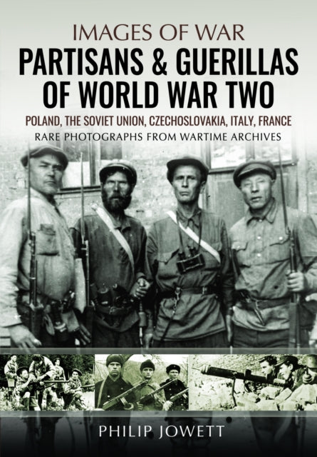 Partisans & Guerrillas of World War Two