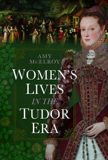 Book cover of: Women's Lives in the Tudor Era