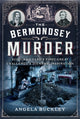 Bermondsey Murder, Scotland Yard’s First Great Challenge and Dickens’ Inspiration 9781399044202 Angela Buckley
