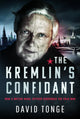 Book cover of: Kremlin's Confidant. By: David Tonge