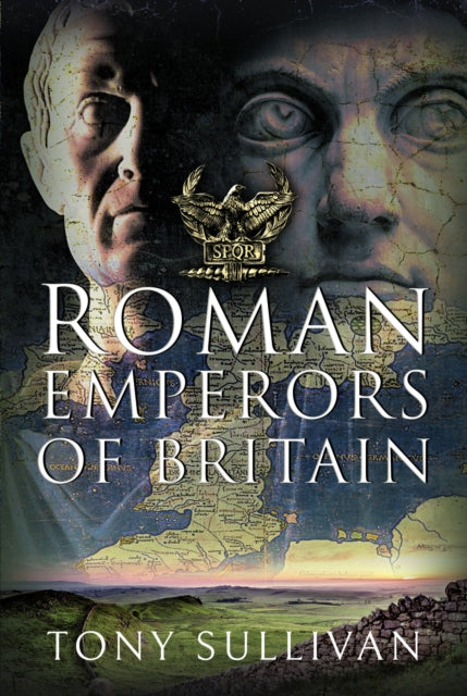 Book cover of: Roman Emperors of Britain. By: Tony Sullivan