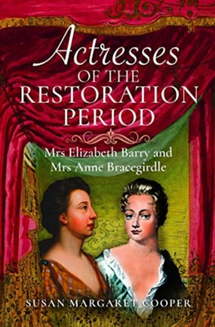Book cover of: Actresses of the Restoration Period. By: Susan Margaret Cooper