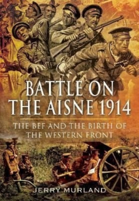 Book cover of: Battle on the Aisne 1914. By: Jerry Murland