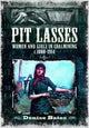 Book cover of: Pit Lasses. By: Denise Bates