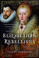 Book cover of: Elizabethan Rebellions. By: Helene Harrison