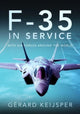 F-35 In Service, With Air Forces Around the World 9781399083539 Gerard Keijsper