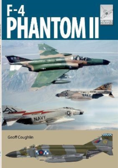 Book cover of: Flight Craft 28:  McDonnell Douglas F-4 Phantom. By: Geoff Coughlin