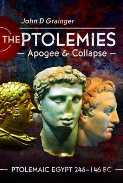 Book cover of: Ptolemies, Apogee and Collapse