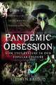 Book cover of: Pandemic Obsession. By: Stephen Basdeo