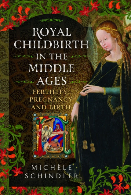 Book cover of: Royal Childbirth in the Middle Ages