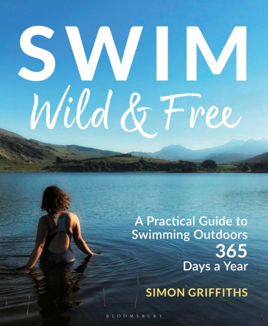 Book cover of: Swim Wild and Free. By: Simon Griffiths