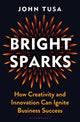 Book cover of: Bright Sparks. By: John Tusa
