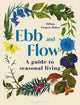 Ebb and Flow, A Guide to Seasonal Living 9781399405744 Tiffany Francis-Baker