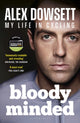 Book cover of: Bloody Minded. By: Alex Dowsett