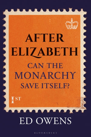 After Elizabeth, Can the Monarchy Save Itself?