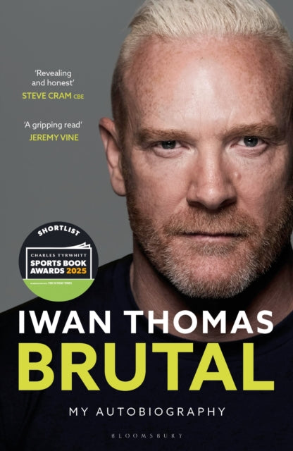 Brutal, My Autobiography 9781399413657 Iwan Thomas