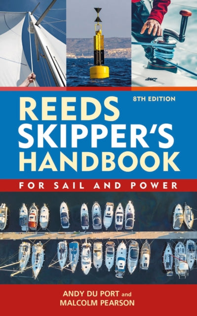 Book cover of: Reeds Skipper's Handbook 8th edition. By: Andy Du Port