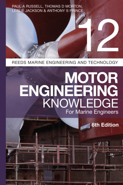 Reeds Vol 12: Motor Engineering Knowledge for Marine Engineers