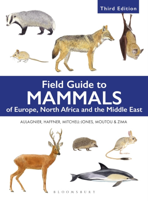 Book cover of: Field Guide to Mammals of Europe, North Africa and the Middle East. By: Stephane Aulagnier