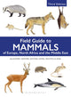 Book cover of: Field Guide to Mammals of Europe, North Africa and the Middle East. By: Stephane Aulagnier