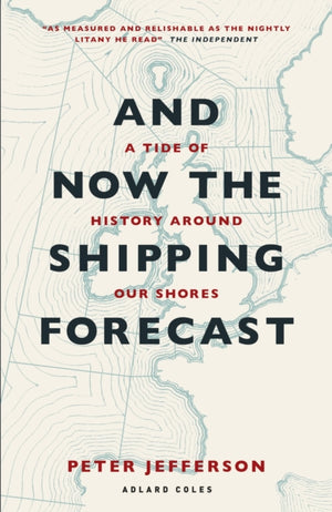 And Now The Shipping Forecast