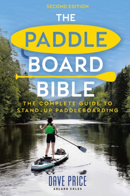 The Paddleboard Bible 2nd edition
