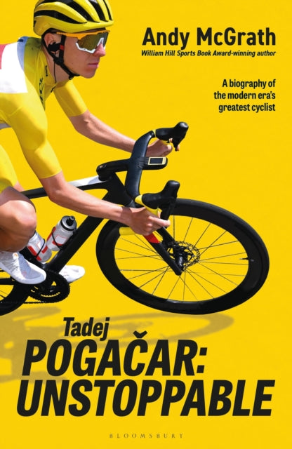 Tadej Pogacar Unstoppable