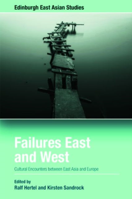 Book cover of: Failures East and West. By: Ralf Hertel