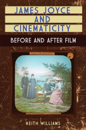 James Joyce and Cinematicity
