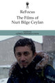 Book cover of: Films of Nuri Bilge Ceylan. By: Gönül Dönmez-Colin