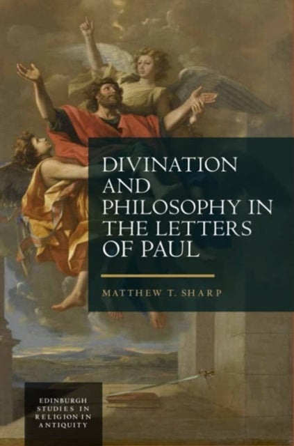 Book cover of: Divination and Philosophy in the Letters of Paul. By: Matthew Sharp