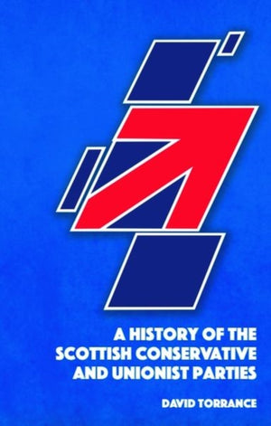 History of the Scottish Conservative and Unionist Parties