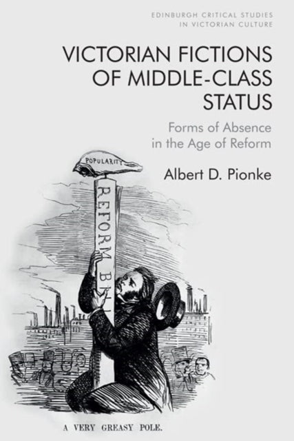 Book cover of: Victorian Fictions of Middle-Class Status. By: Albert D. Pionke