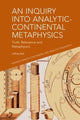 Book cover of: Inquiry into Analytic-Continental Metaphysics. By: Jeffrey A. Bell