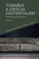 Book cover of: Towards a Critical Existentialism. By: Jeffrey A. Bell
